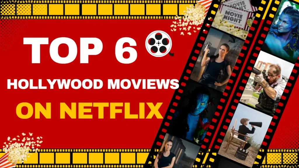 Hollywood Movies on Netflix: Top Hits & Must-Watch Films