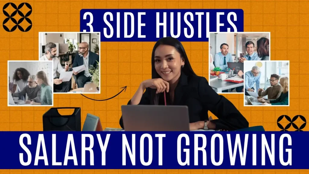 Salary Not Growing? Here Are 3 Side Hustles That Work in India Salary Not Growing? Here Are 3 Side Hustles That Work in India
