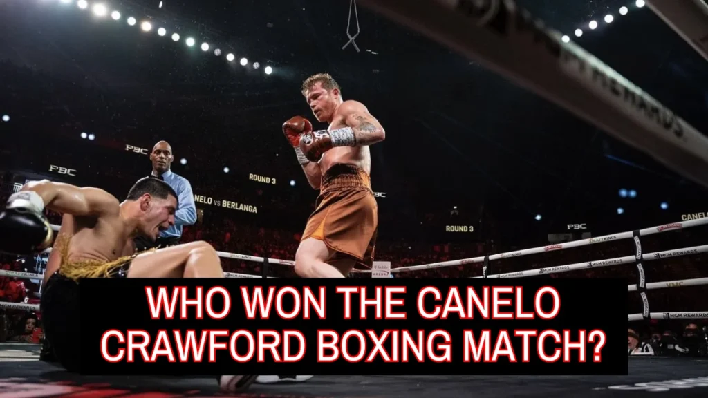 Who Won the Canelo Crawford Boxing Match? Who Won the Canelo Crawford Boxing Match?